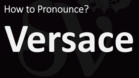 versace pronunciation audio|versace meaning slang.